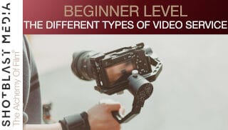 The Different Types of Video Services: Beginner level 1